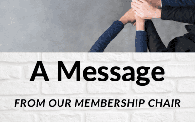 A Message from our Membership Chair